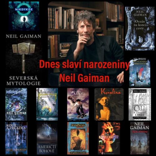 Dnes má narozeniny autor Neil Gaiman, čím je známý?