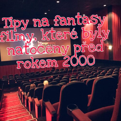 Netflix tipy na fantasy filmy, kterÃ© byly natoÄ�eny pÅ™ed rokem 2000
