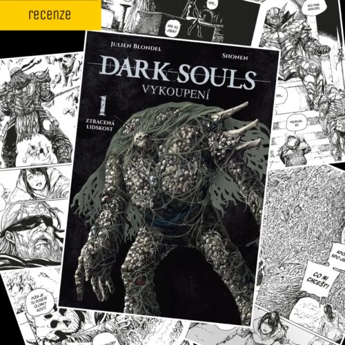 Recenze na mangu Dark Souls Vykoupení 1: Ztracená lidskost